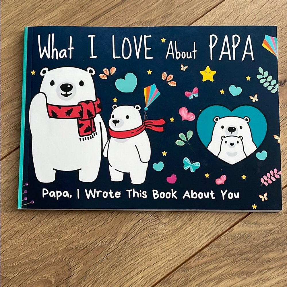 What I Love About Papa Book